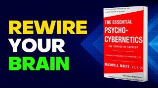 How to Reprogram Your Brain for Success  Psycho Cybernetics Book Summary by Maxwell Maltz [upl. by Fernald599]