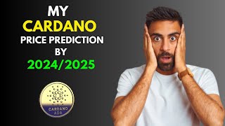 My BullRun CARDANO ADA Price Prediction by 20242025 [upl. by Nonrev295]