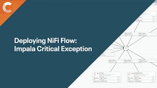 Deploying NiFi Flow  Impala Critical Exception [upl. by Sampson]