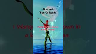 Bon Jovi  Bed Of Roses Rose dance version  lyrics shorts music bedofroses bonjovi [upl. by Catha]