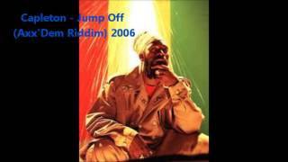 Capleton  Jump Off AxxDem Riddim 2006 [upl. by Ahdar86]