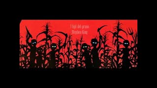 I figli del grano  A volte ritornano di Stephen King audiolibro italiano [upl. by Aineg]