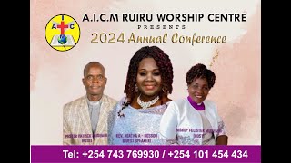 AICM CHURCH RUIRU  ANNUAL CONFERENCE 2024 [upl. by Iorio]