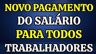 PAGAMENTO DO SALÁRIO PARA TODOS OS TRABALHADORES EM SETEMBRO DE 2023 [upl. by Spring]