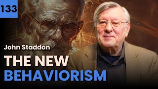 The NEW BEHAVIORISM  JOHN STADDON 133 [upl. by Acinorehs450]