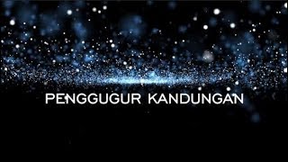 Penggugur Kandungan  Liputan Khusus [upl. by Cerracchio]