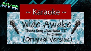 Wide Awake by Jaimes Theme Song Alan Wake II Karaoke Original Version [upl. by Byrd]