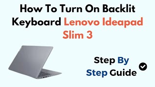 How To Turn On Backlit Keyboard Lenovo Ideapad Slim 3 [upl. by Ebag]