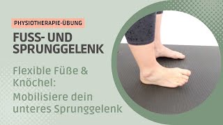 So steigerst du deine SprunggelenksFlexibilität ➡️ PhysioÜbung für flexible Füße amp Knöchel [upl. by Lemej524]