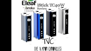 Eleaf iStick TC 40W temperature control Review On TVC [upl. by Anaitsirc]