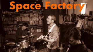 バンド紹介！Space Factory [upl. by Meela]