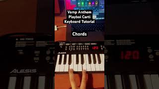 Keyboard tutorial  Vamp Anthem by Playboi Carti piano pianocover keyboardist playboicarti [upl. by Kcyred]