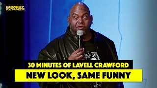 30 Minutes of Lavell Crawford New Look Same Funny [upl. by Eceinahs]