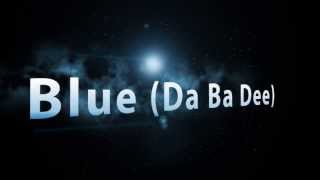 Eiffel 65  Blue Da Ba Dee  MANDARIN VERSION [upl. by Amuh]