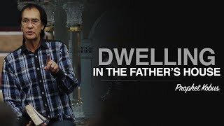 Dwelling in the Fathers House  Prophet Kobus [upl. by Tena]