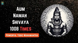 Aum Om Namah Shivaya  1008 Powerful Chants for Meditation amp Peace [upl. by Siro]