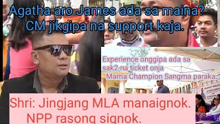 INC an chetelaignokma Agatha aro James Sangma CM jikgipa na maina campaign kaja [upl. by Chavez]