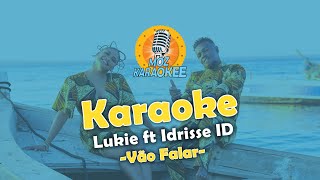 Karaoke  Vão Falar  Lukie ft Idrisse ID [upl. by Kramer742]