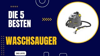 Die 5 Besten Akku Waschsauger 2024  Top 5 Waschsauger Modelle Vergleich [upl. by Sidwohl]