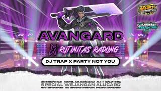 AVANGARD X RUTINITAS RADONG  SPECIAL WEJANGAN ALUCARD STYLE PARTY NOT YOU  VCRY REVOLUTION [upl. by Assilat]