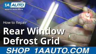 How To Repair a Rear Window Defrost Grid Panel [upl. by Eeryn]