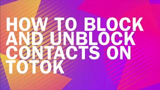 How to Block and Unblock Contacts on ToTok App [upl. by Ilac]