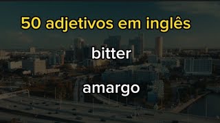 🗽 Aprende os adjetivos mais utilizados em inglês 📚✍️ [upl. by Yarrum]