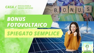 Bonus Fotovoltaico 2023 SPIEGATO SEMPLICE [upl. by Lladnik]