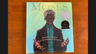 Moses Read Aloud  Harriet Tubman Childrens Book [upl. by Can]