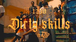 1230 KLASSICK  DIRTY SKILLS OFFICIAL MUSIC VIDEO FT T ZED [upl. by Camella]