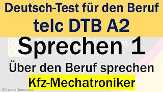 DTB A2  DeutschTest für den Beruf A2  Sprechen 1  Über den Beruf sprechen  KfzMechatroniker [upl. by Arayt]