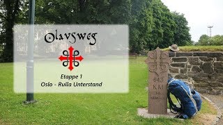 Olavsweg 2017 Etappe 1 Oslo  Rulla Unterstand [upl. by Anilecram192]