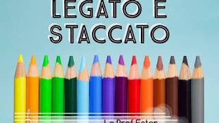 LEGATO E STACCATO [upl. by Einniw]