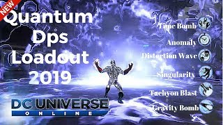 DCUO Quantum Dps Loadout 2019 [upl. by Laurianne]