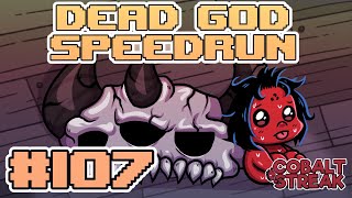 DEAD GOD SPEEDRUN 107 The Binding of Isaac Repentance [upl. by Devonne177]