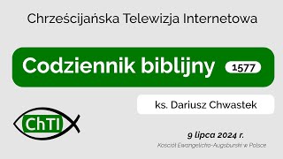 Codziennik biblijny Słowo na dzień 9 lipca 2024 r [upl. by Ahsinaw]