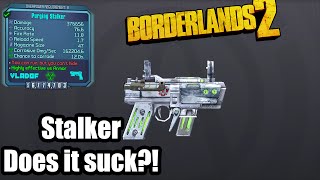 Borderlands 2 Pearlescent Stalker  Does it Suck [upl. by Shuman544]