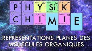 PhysiqueChimie TS  Représentations planes des molécules organiques [upl. by Duck]