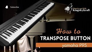 How to find transpose button on a Yamaha P95 [upl. by Hessney889]