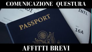 Comunicazione questura affitti brevi come funziona [upl. by Blaise]