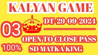 KALYAN GAME DT28092024OPEN TO CLOSE03PASS CONGRATULATION [upl. by Nie]