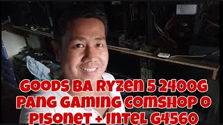 GOODS BA RYZEN 5 2400G PANG GAMING PANG COMPUTER SHOP O PISONET  INTEL G4560 PWEDE PABA SA COMSHOP [upl. by Hartfield210]