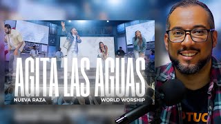 Agita las Aguas  Nueva Raza x World Worship REACCIONA CON JUNIOR [upl. by Erving]