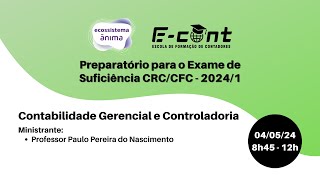 Preparatório 20241  Contabilidade Gerencial e Controladoria [upl. by Sitto543]