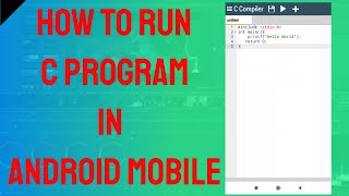 How to run C program in Android Mobile English Version [upl. by Adnawat]