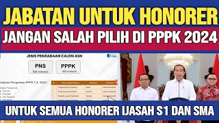 🔴JANGAN SALAH JABATAN UNTUK HONORER TEKNIS GURU DI SELEKSI PPPK 2024 [upl. by Nohshan]