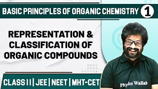 BASIC PRINCIPLES OF ORGANIC CHEMISTRY 01  Representation amp Classification of Organic Compounds [upl. by Nema]