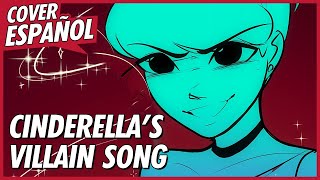 CINDERELLAS VILLAIN SONG  Esto es amor  ANIMATIC CENICIENTA  Cover Español  David Delgado [upl. by Jamille]