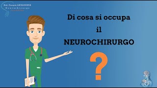 Di cosa si occupa il neurochirurgo [upl. by Vergne]