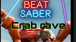 Beat saber crave rave [upl. by Naes]